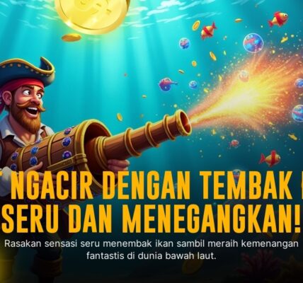 Raih Kemenangan Besar di Game Tembak Ikan Pragmatic Play