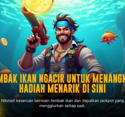 Tembak Ikan Jagoan: Strategi Ampuh Menaklukkan Game Tembak Ikan
