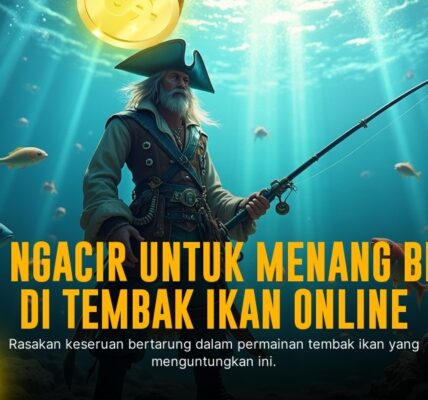 Tembak Ikan: Strategi Ampuh Menang di Game Spadegaming