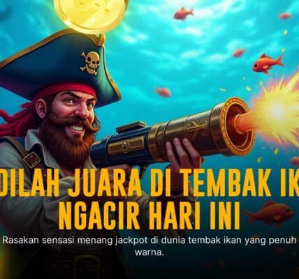 Sensasional! Kuasai Dunia Tembak Ikan dengan Strategi Jitu